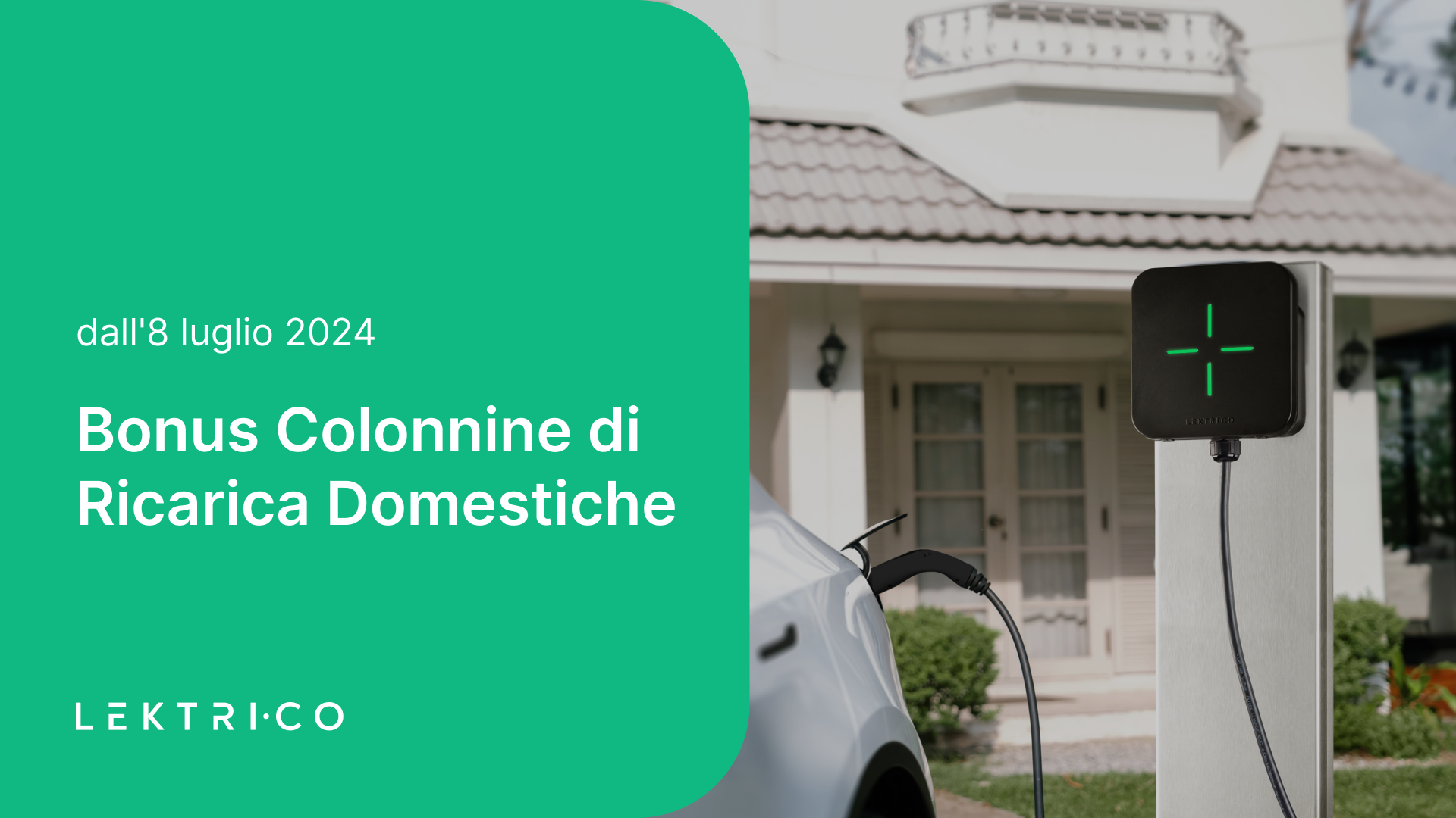 Nuovo Bonus Colonnine Di Ricarica Domestiche 2024 LEKTRI CO